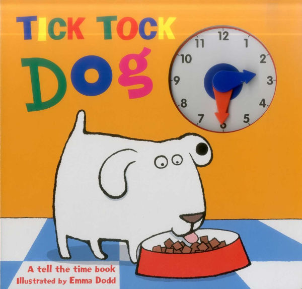 Tick Tock Dog: A Tell The Time Book - With A Special Movable Clock!