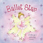 Ballet Star: A Little Girl With A Big Dream.