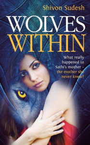 Title: Wolves Within, Author: Shivon Sudesh