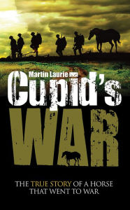 Title: Cupids War, Author: Martin Laurie