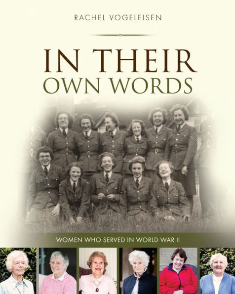 In Their Own Words: Women who served in WWII