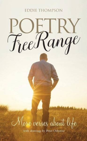 Poetry Free Range: More verses about life