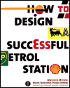 Title: How to Design a Successful Petrol Station, Author: Marcello Minale