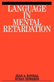 Title: Language in Mental Retardation / Edition 1, Author: Jean-Adolphe Rondal PhD