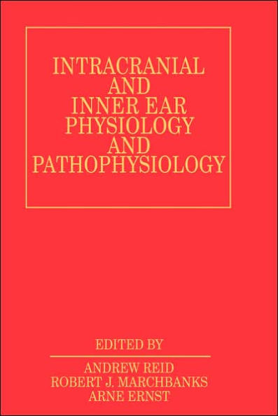 Intracranial and Inner Ear Physiology and Pathophysiology / Edition 1