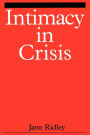 Intimacy in Crisis / Edition 1