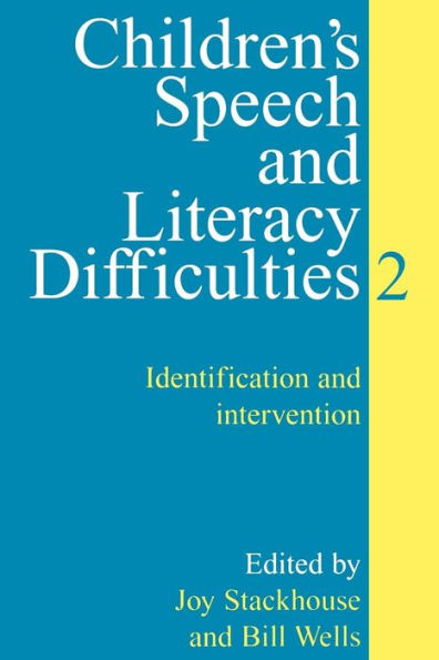 Children's Speech and Literacy Difficulties: Identification and Intervention / Edition 1