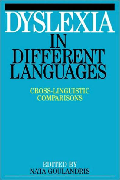 Dyslexia in Different Languages / Edition 1