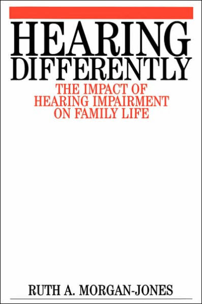 Hearing Differently: The Impact of Hearing Impairment on Family Life
