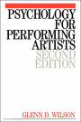 Psychology for Performing Artists: Butterflies and Bouquets / Edition 2