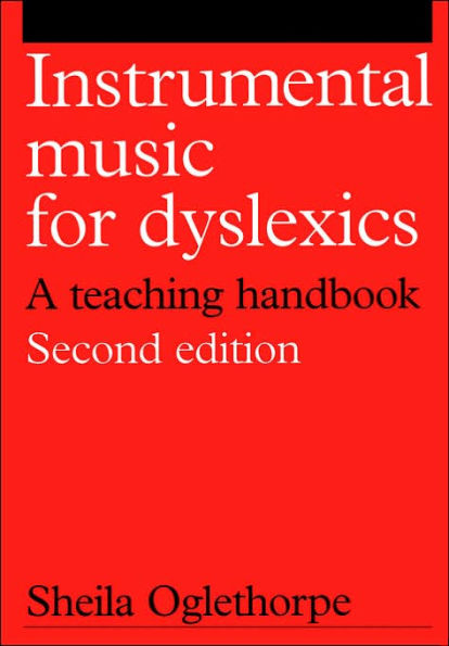 Instrumental Music for Dyslexics: A Teaching Handbook / Edition 2