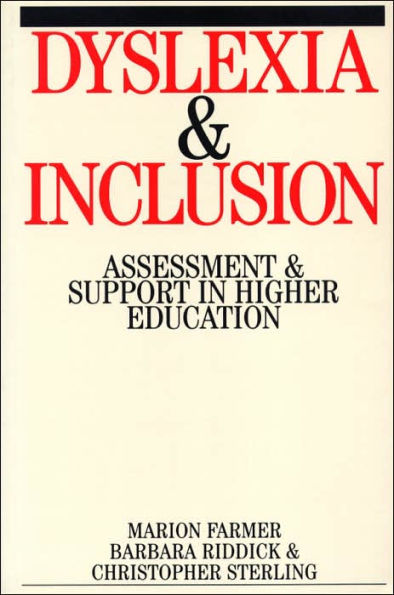 Dyslexia and Inclusion: Assessment and Support in Higher Education / Edition 1