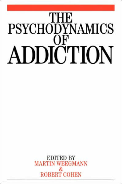 The Psychodynamics of Addiction / Edition 1
