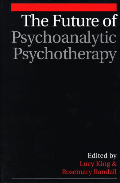 The Future of Psychoanalytic Psychotherapy / Edition 1