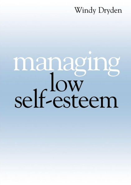 Managing Low Self Esteem / Edition 1