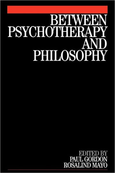 Between Psychotherapy and Philosophy / Edition 1
