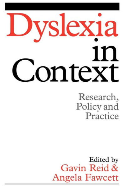 Dyslexia in Context: Research, Policy and Practice / Edition 1