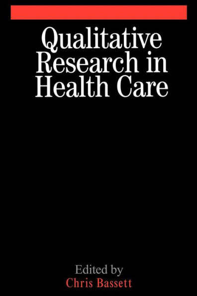 Qualitative Research in Health Care / Edition 1