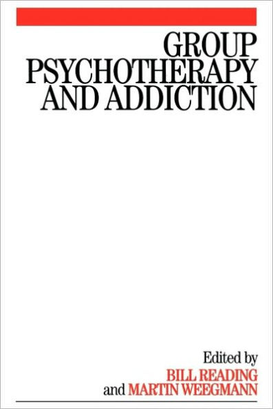 Group Psychotherapy and Addiction / Edition 1