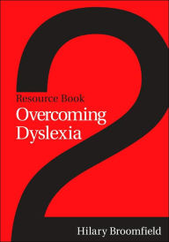Title: Overcoming Dyslexia: Resource Book 2 / Edition 1, Author: Hilary Broomfield