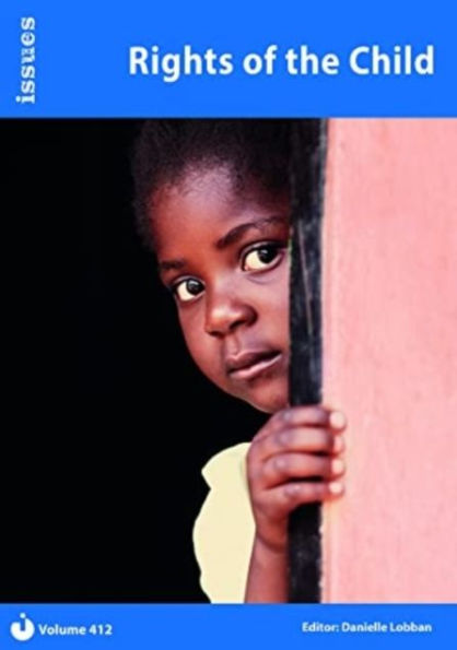 Rights of the Child: Issues: PSHE & RSE Resources For Key Stage 3 & 4