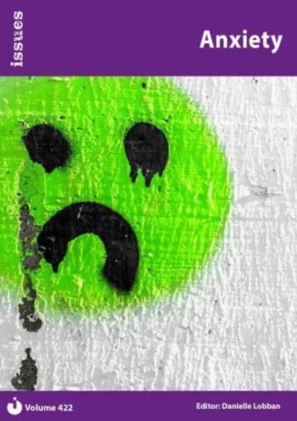 Anxiety: Issues: PSHE & RSE Resources For Key Stage 3 & 4