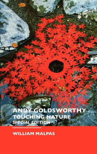 Title: Andy Goldsworthy / Edition 3, Author: William Malpas