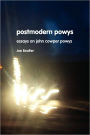 Postmodern Powys: New Essays on John Cowper Powys