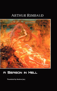 Title: A Season in Hell, Author: Arthur Rimbaud