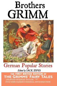 German Popular Stories by the Brothers Grimm