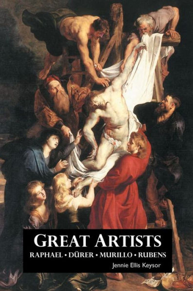 GREAT ARTISTS: Raphael, Rubens, Murillo, Dürer