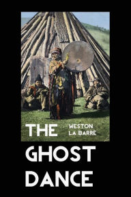 Title: The Ghost Dance: The Origins of Religion, Author: Weston La Barre