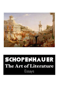 Title: The Art of Literature, Author: Arthur Schopenhauer