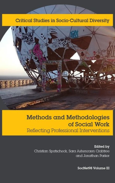 Methods and Methodologies in Social Work: Reflecting professional interventions