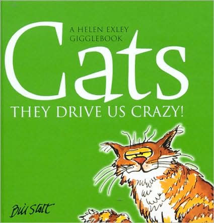 Cats - They Drive Us Crazy