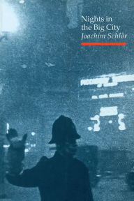 Title: Nights in the Big City: Paris, Berlin, London, 1840-1930 (Topographics Series), Author: Joachim Schlor