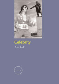 Title: Celebrity / Edition 1, Author: Chris Rojek