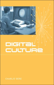 Title: Digital Culture / Edition 1, Author: Charlie Gere