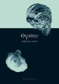 Title: Oyster / Edition 1, Author: Rebecca Stott