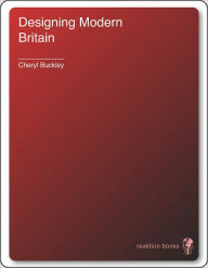 Title: Designing Modern Britain, Author: Cheryl Buckley