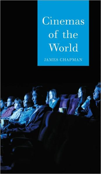 Cinemas of the World: Film and Society from 1895 to the Present