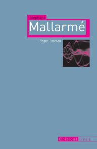 Title: Stéphane Mallarmé, Author: Roger Pearson