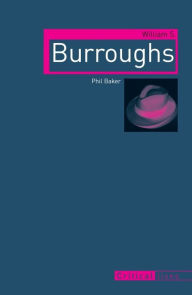 Title: William S. Burroughs, Author: Phil Baker