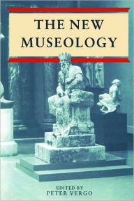 Title: New Museology, Author: Peter Vergo