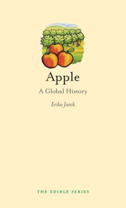 Title: Apple: A Global History, Author: Erika Janik