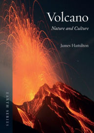 Title: Volcano: Nature and Culture, Author: James Hamilton