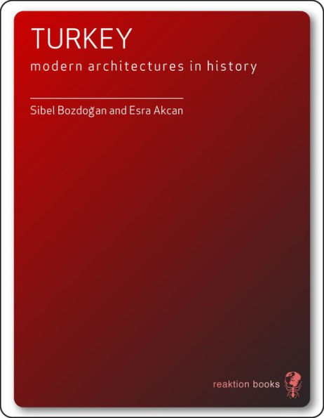 Turkey: Modern Architectures in History
