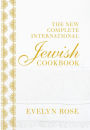 The New Complete International Jewish Cookbook