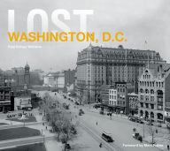 Title: Lost Washington, DC, Author: Paul Kelsey Williams