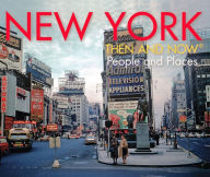 Title: New York: Then and Now, Author: Anova Books